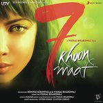 7 Khoon Maaf - Usha Uthup Song Download